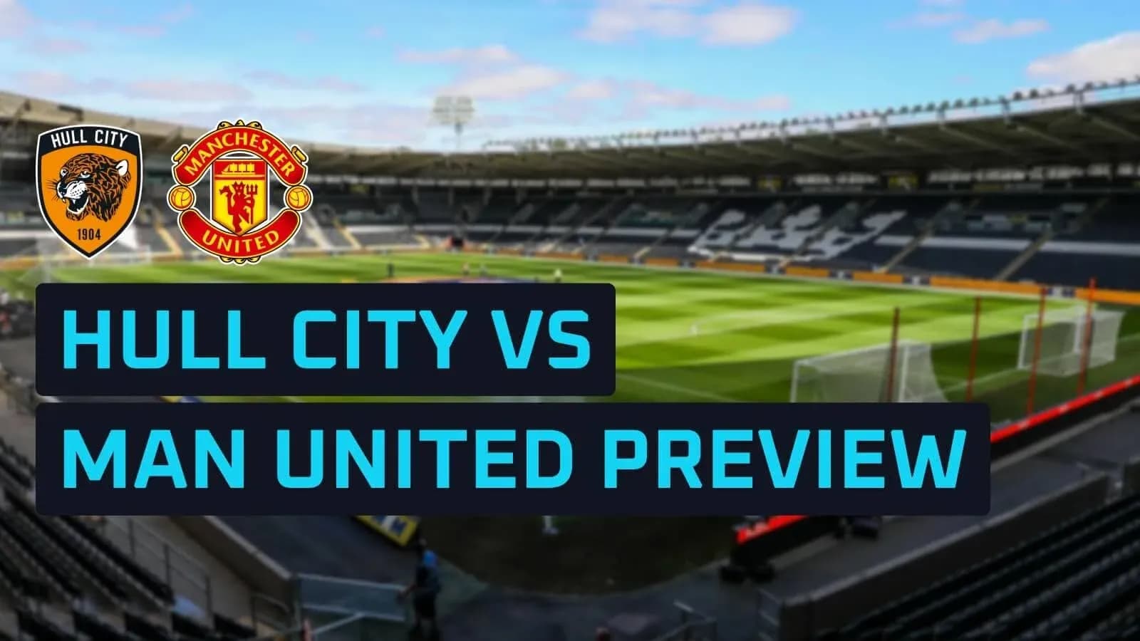 Hull City vs Manchester United match preview graphic