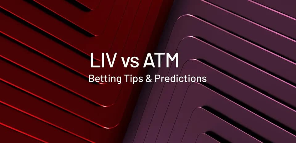 LIV vs ATM betting tips and predictions graphic