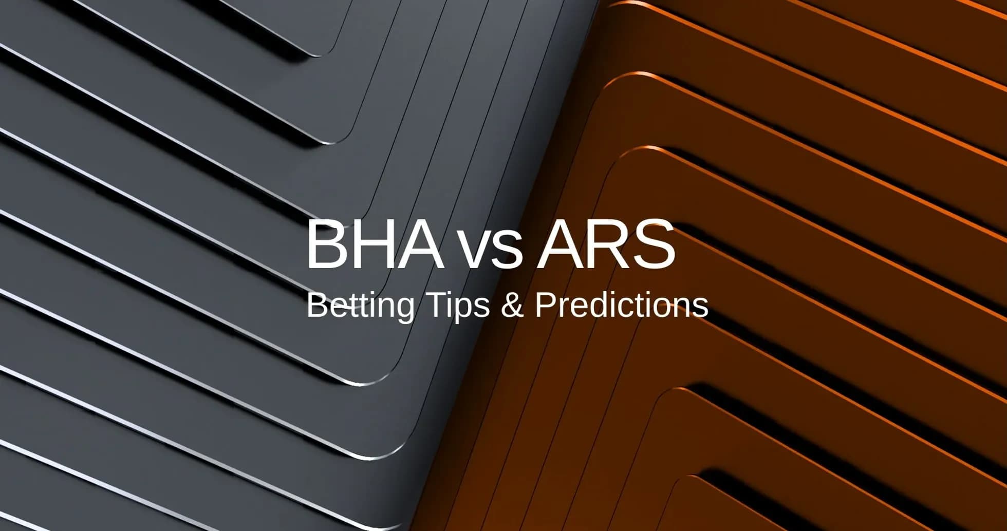 BHA vs ARS betting tips and predictions graphic BHA vs ARS betting tips and predictions graphic