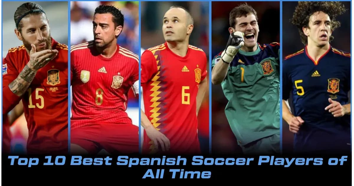 Top 10 Greatest Spanish Soccer Players of All Time Top 10 Greatest Spanish Soccer Players of All Time