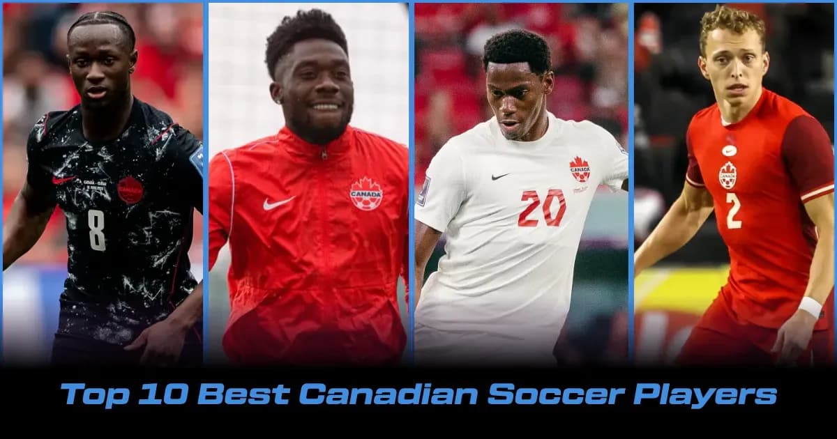 Top 10 Canadian Soccer Players in 2026 Top 10 Canadian Soccer Players in 2026