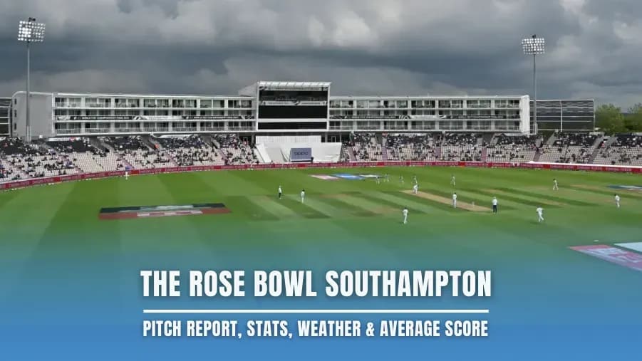 The Rose Bowl Southampton Pitch Report for ICC Women's T20 World Cup 2026 The Rose Bowl Southampton Pitch Report for ICC Women's T20 World Cup 2026