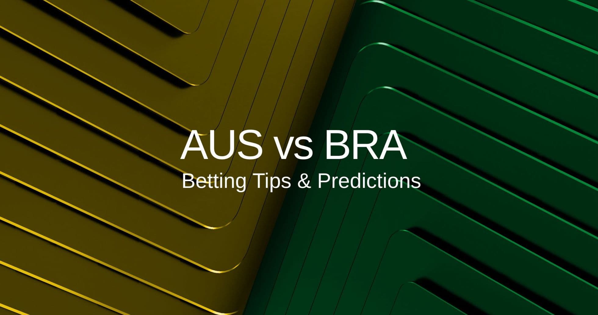 Australia vs Brazil Predictions, Lineups, Odds & Tips: Hosts Ready to Challenge Ancelotti's Squad Australia vs Brazil Predictions, Lineups, Odds & Tips: Hosts Ready to Challenge Ancelotti's Squad